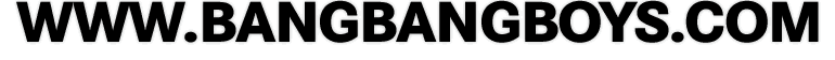 BangBangBoys.com